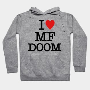 I <3 MF DOOM Hoodie